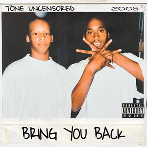 Bring You Back (Explicit)