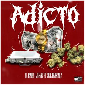 ADICTO (feat. EL PACO TIJERAS) [Explicit]