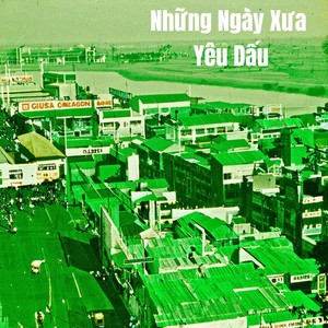 Những Ngày Xưa Yêu Dấu (Remastered 2024)