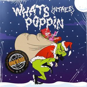 Whats Poppin (N.t.a.e.s) (feat. OHNEVERDIE) [Explicit]