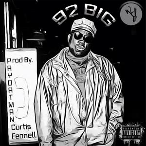 92 Big (feat. Curtis Fennell) (Radio Edit)