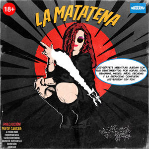LA MATATENA (Explicit)