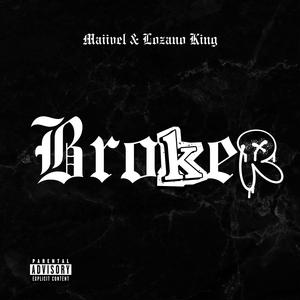 Broker (feat. Lozano king) (Explicit)
