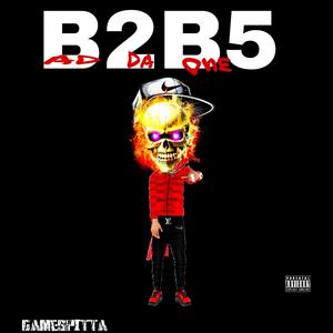 B2B5 BAD 2 DA Bone 5 (Explicit)