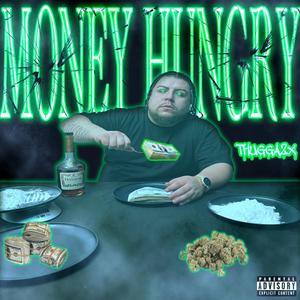 MONEY HUNGRY (Explicit)