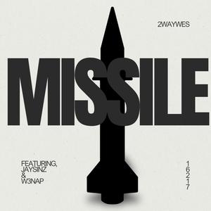 MISSILE (feat. Jaysinz & W3nap) (Explicit)