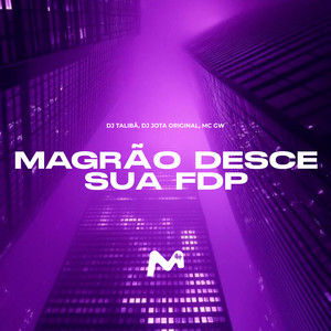 MAGRÃO DESCE SUA FDP (Explicit)
