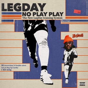 Leg Day No Play Play (Explicit)