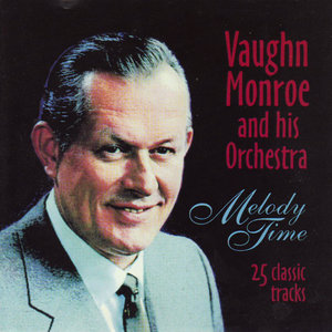 Vaughn Monroe - My Dreams Are Getting Better All The Time