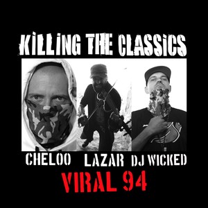 Viral 94 (Killing The Classics) [Explicit]