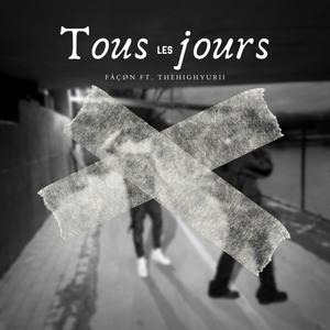 Tous les jours (feat. thehighyurii)