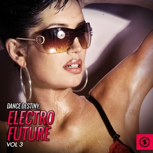 Dance Destiny: Electric Future, Vol. 3