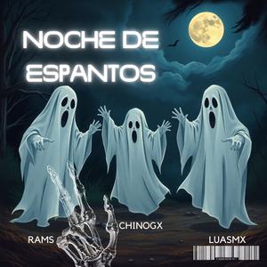 Noche de Espantos (feat. Rams & Luasmx) [Explicit]