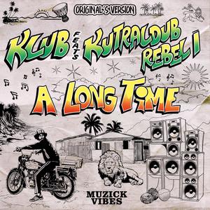 A Long Time (Dub Version)