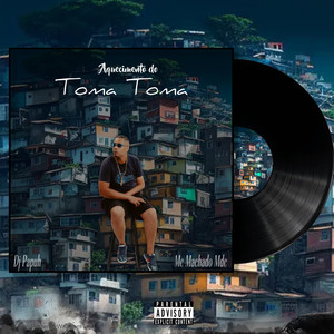 Aquecimento do Toma Toma (Explicit)