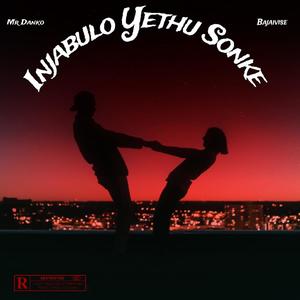 Injabulo yethu sonke (Explicit)