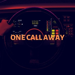 One Call Away (Explicit)