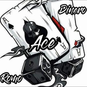 Ace (feat. Dinero Devo) [Explicit]