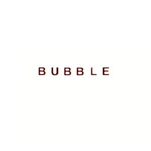 Bubble