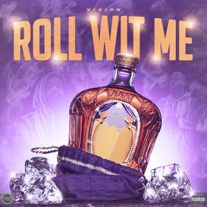 Roll Wit Me (Explicit)