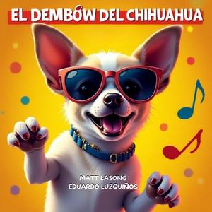 El Dembow del Chihuahua
