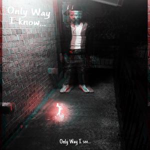 Only Way (Explicit)