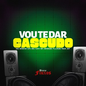 Vou Te Dar Cascudo (Explicit)