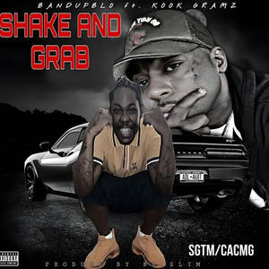 Shake And Grab (feat. BandUp Blo) [Explicit]