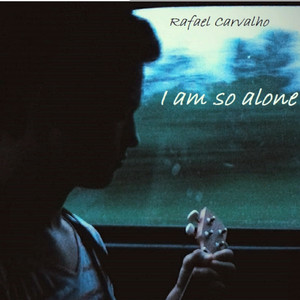 I Am So Alone