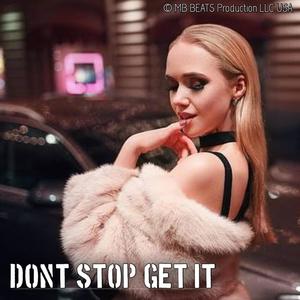 Dont Stop Get It (feat. Dj İlhan Çağlak) [Special Version]