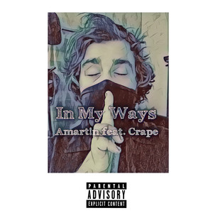 In My Ways (Explicit)