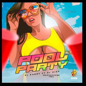 Pool Party (feat. El Karry) [Explicit]