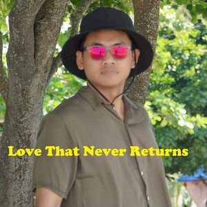 Love That Never Returns