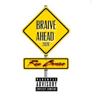 Braive Ahead (Explicit)