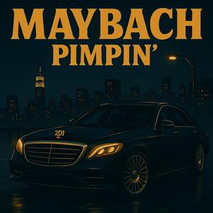 Maybach Pimpin' (Explicit)