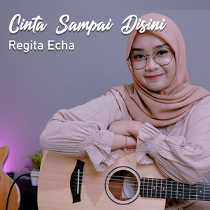 Cinta Sampai Disini