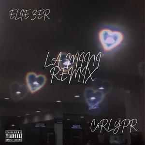 LA MINI (REMIX|Explicit)