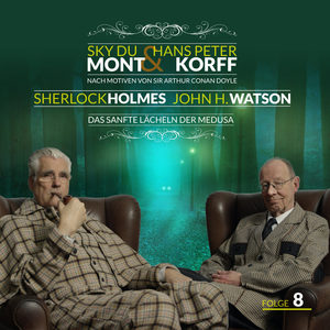 Sherlock Holmes und Dr. Watson Teil 8 - Das sanfte Lächeln der Medusa