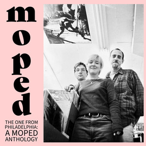 The One from Philadelphia: A Moped Anthology