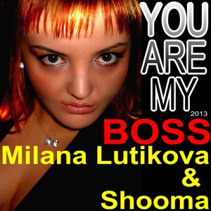 You Are My Boss