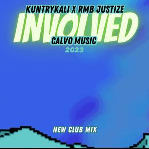 Involved (feat. RMB Justize) (new club mix|CalvoMusic Remix)