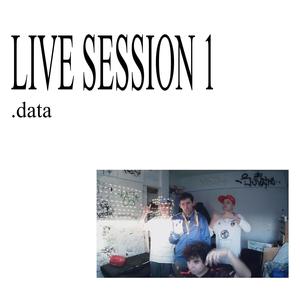 LIVE SESSION #1 (Explicit)