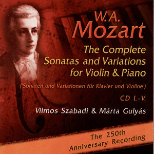 Mozart: The Complete Sonatas and Variations for Violin & Piano