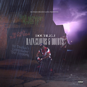 Rain, Clouds & Doubts (Explicit)