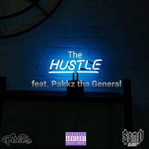 The Hustle (feat. Pakkz tha General) (Explicit)