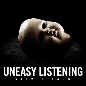 Velvet Ears: Uneasy Listening (Explicit)