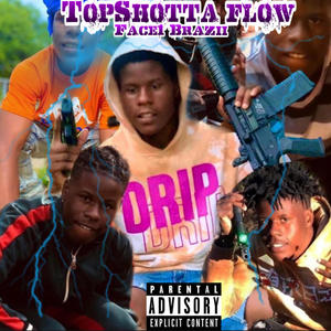 Topshotta Flow (feat. 6Six) [Explicit]