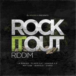 ROCK IT OUT RIDDIM (Explicit)