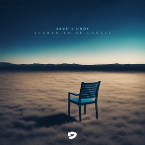 Scared to Be Lonely