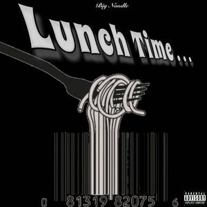 Lunch Time (Explicit)